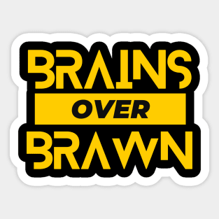 Brains Over Brawn Motivational Inspirational Sticker